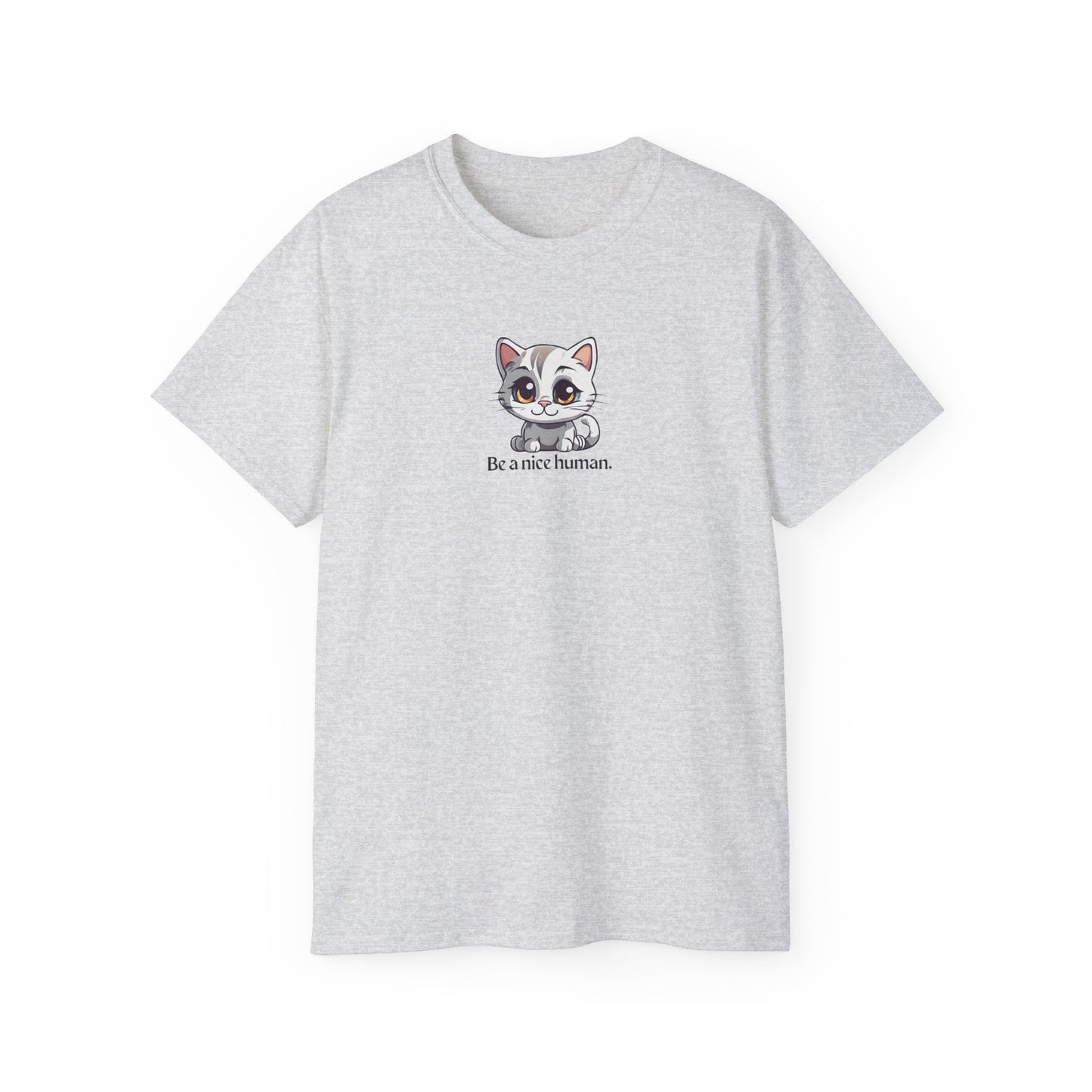 Be Nice Unisex Ultra Cotton Tee