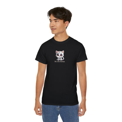 Be Nice Unisex Ultra Cotton Tee