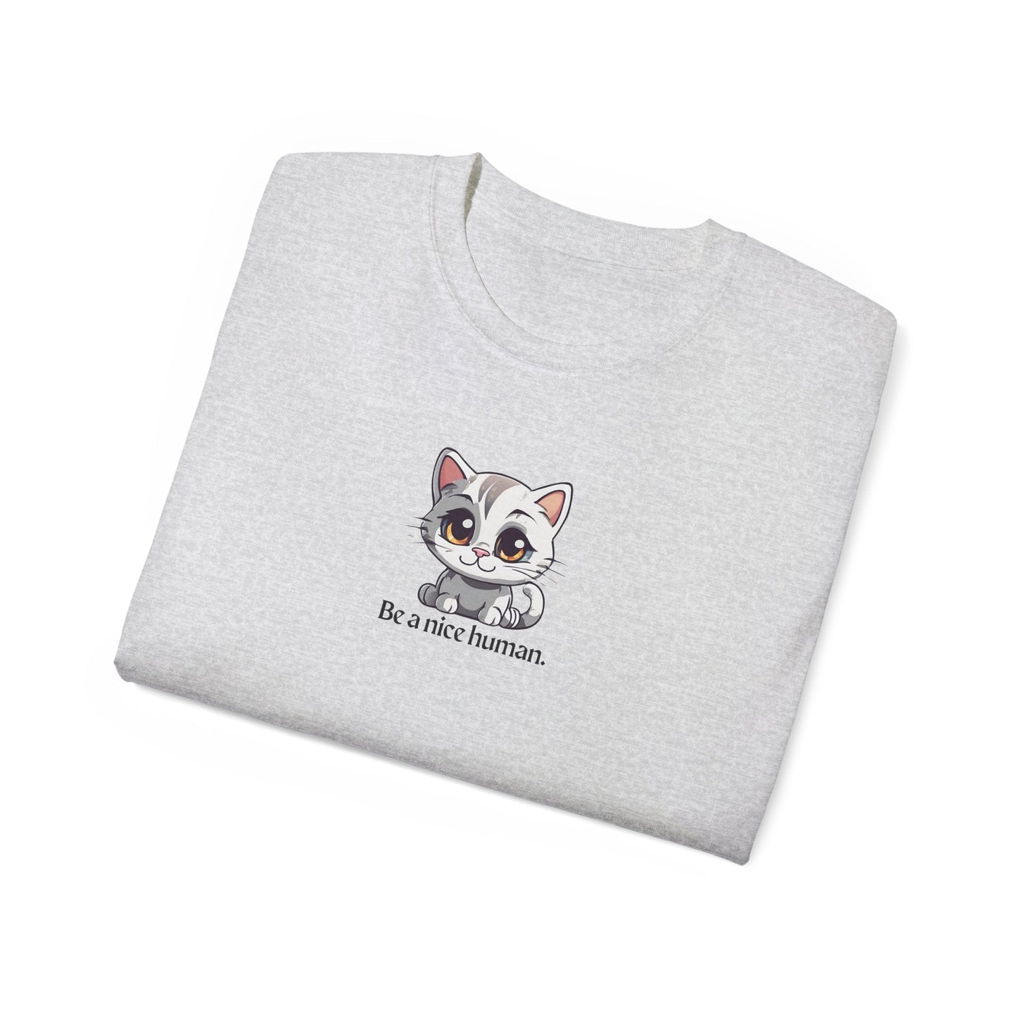 Be Nice Unisex Ultra Cotton Tee
