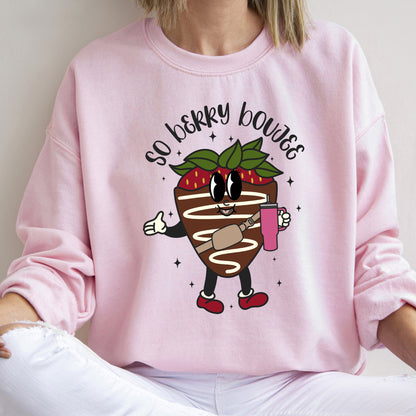 So Berry Boujee, Chocolate Strawberry, Bougie, Sweatshirt, Valentine's Day