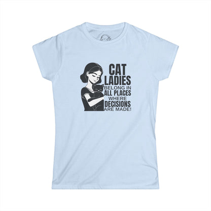 Cat Ladies Softstyle Tee - Where Decisions Are Made