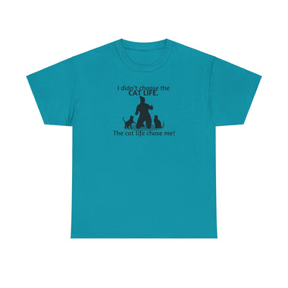 Cat Life Chose Me Heavy Cotton Tee