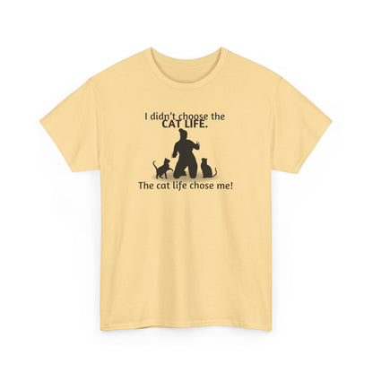 Cat Life Chose Me Heavy Cotton Tee