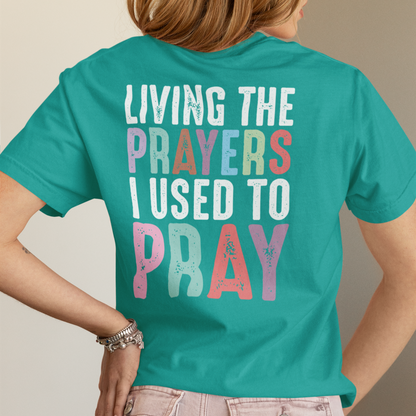 Living the Prayers Graphic Tee