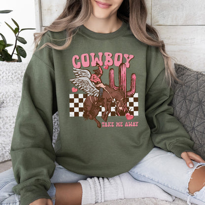 Cowboy Take Me Away, Western, Country, Sweatshirt, Valentine's Day