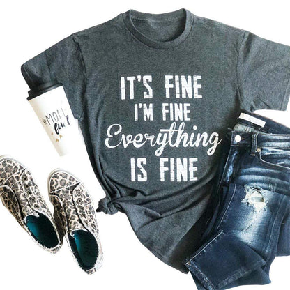 It's Fine I'm Fine Everything Is Fine Graphic Tee