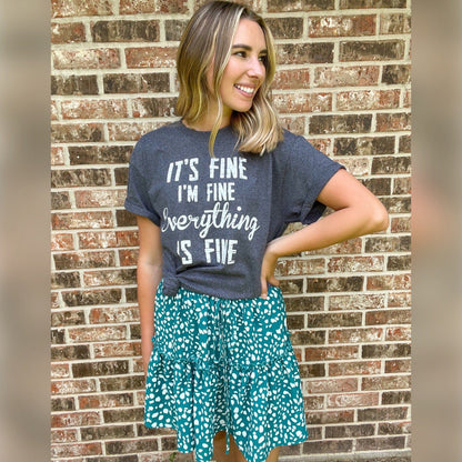 It's Fine I'm Fine Everything Is Fine Graphic Tee