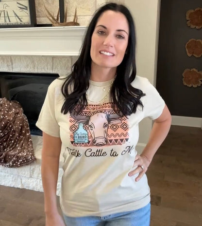 Talk Cattle To Me Graphic Tee