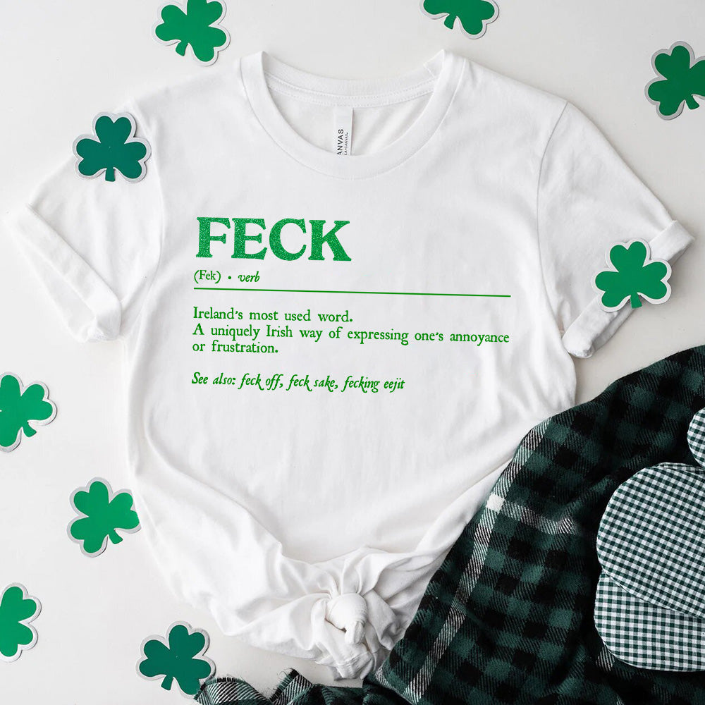 St. Patrick's Feck Definition Tees