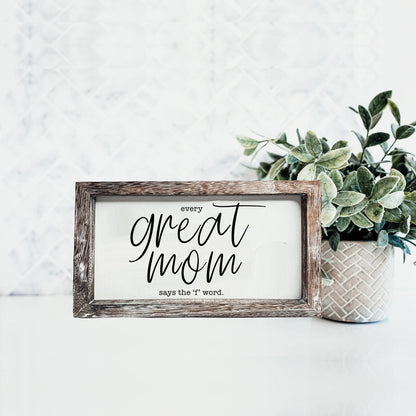 Great Mom Sign