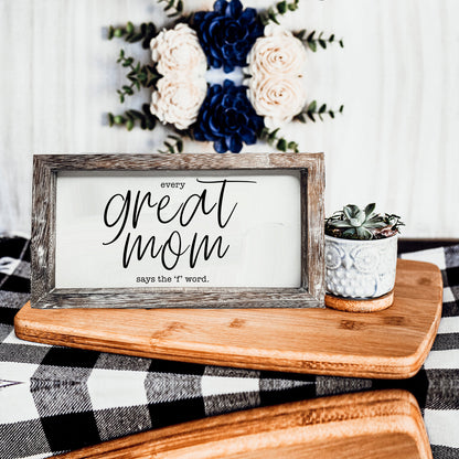 Great Mom Sign