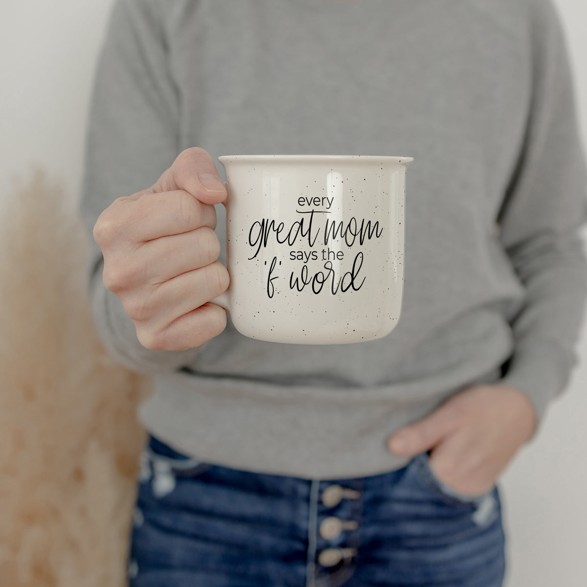 Every Great Mom Says 14.5oz