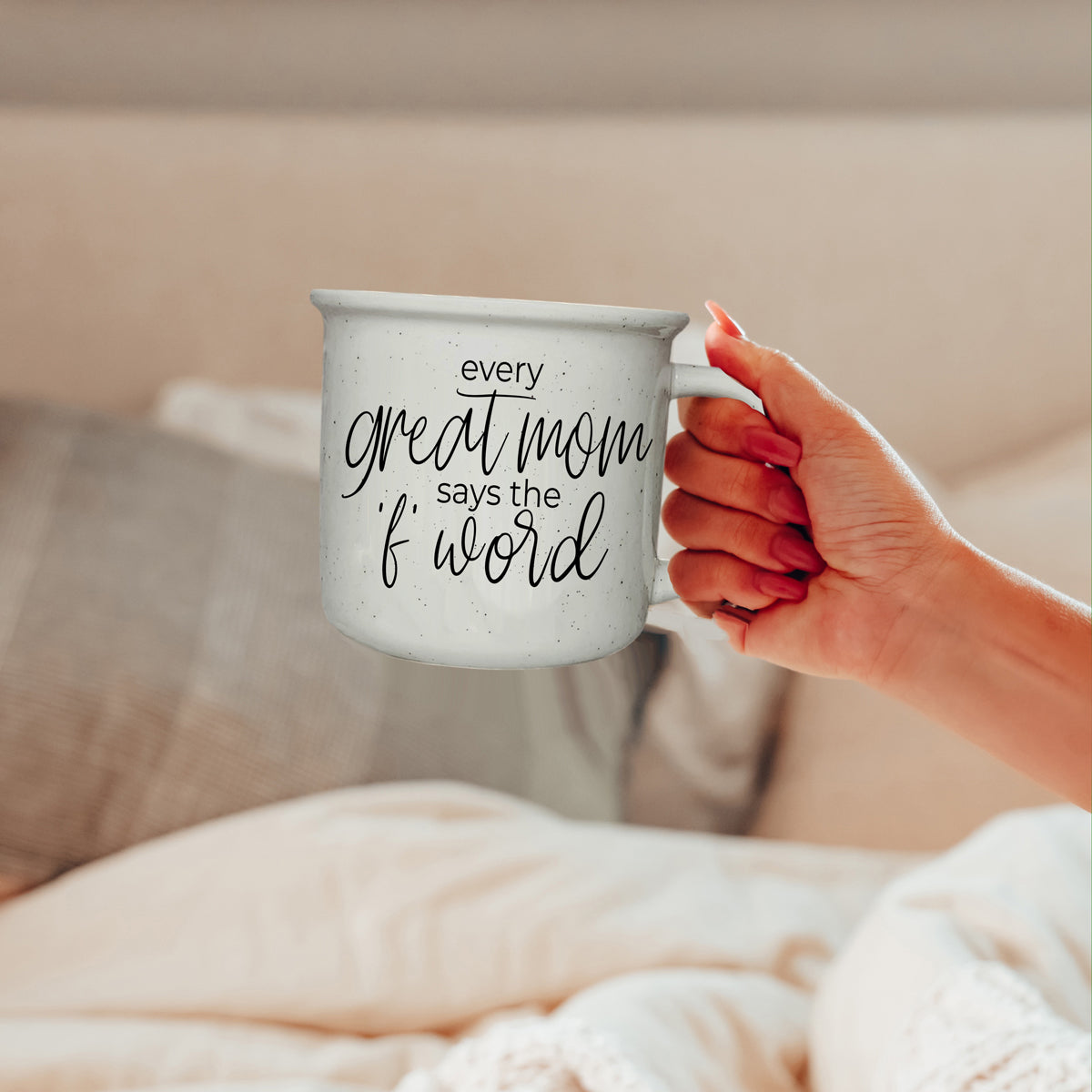 Every Great Mom Says 14.5oz