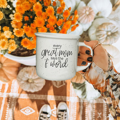 Every Great Mom Says 14.5oz