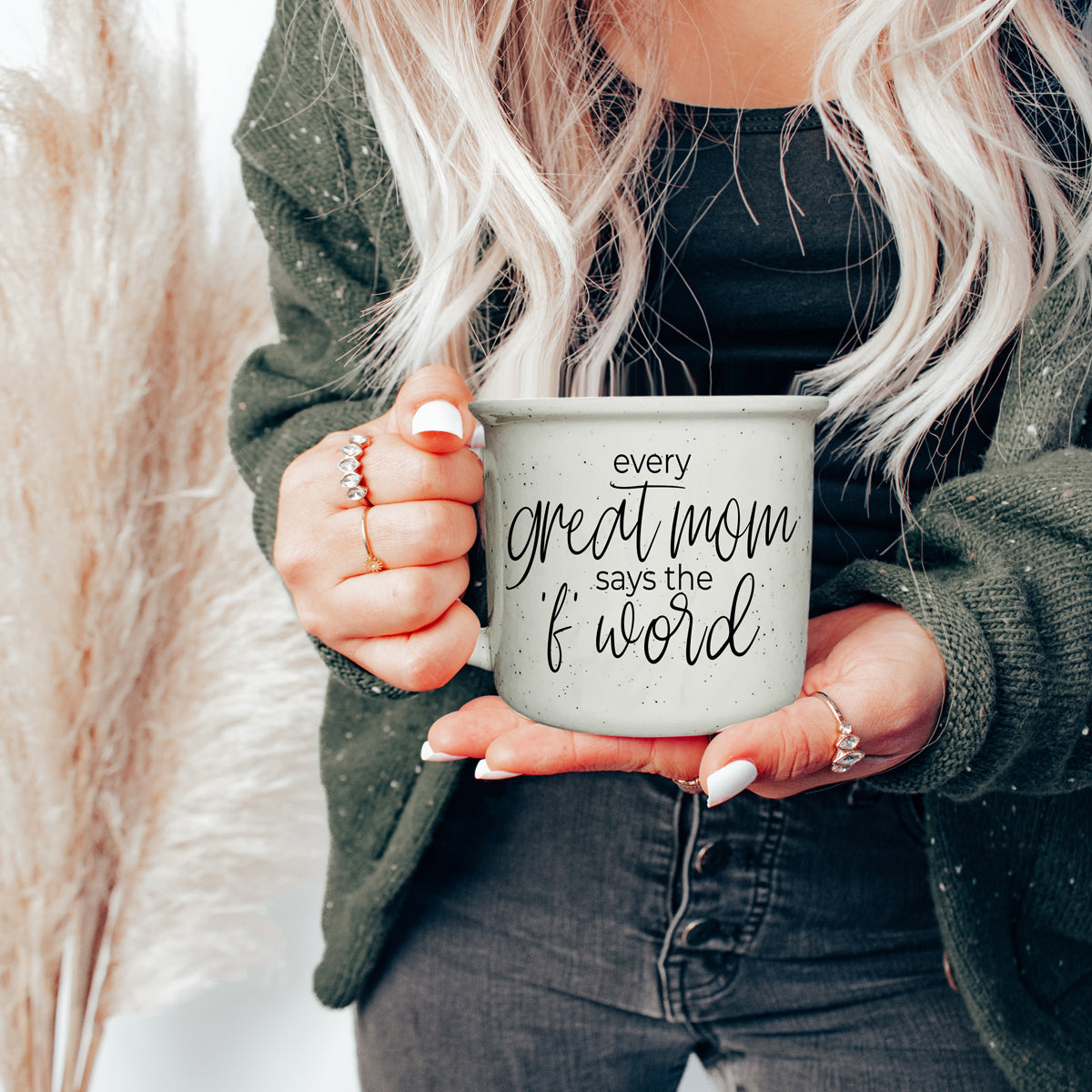 Every Great Mom Says 14.5oz