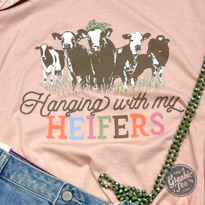 Hanging With My Heifers Tee