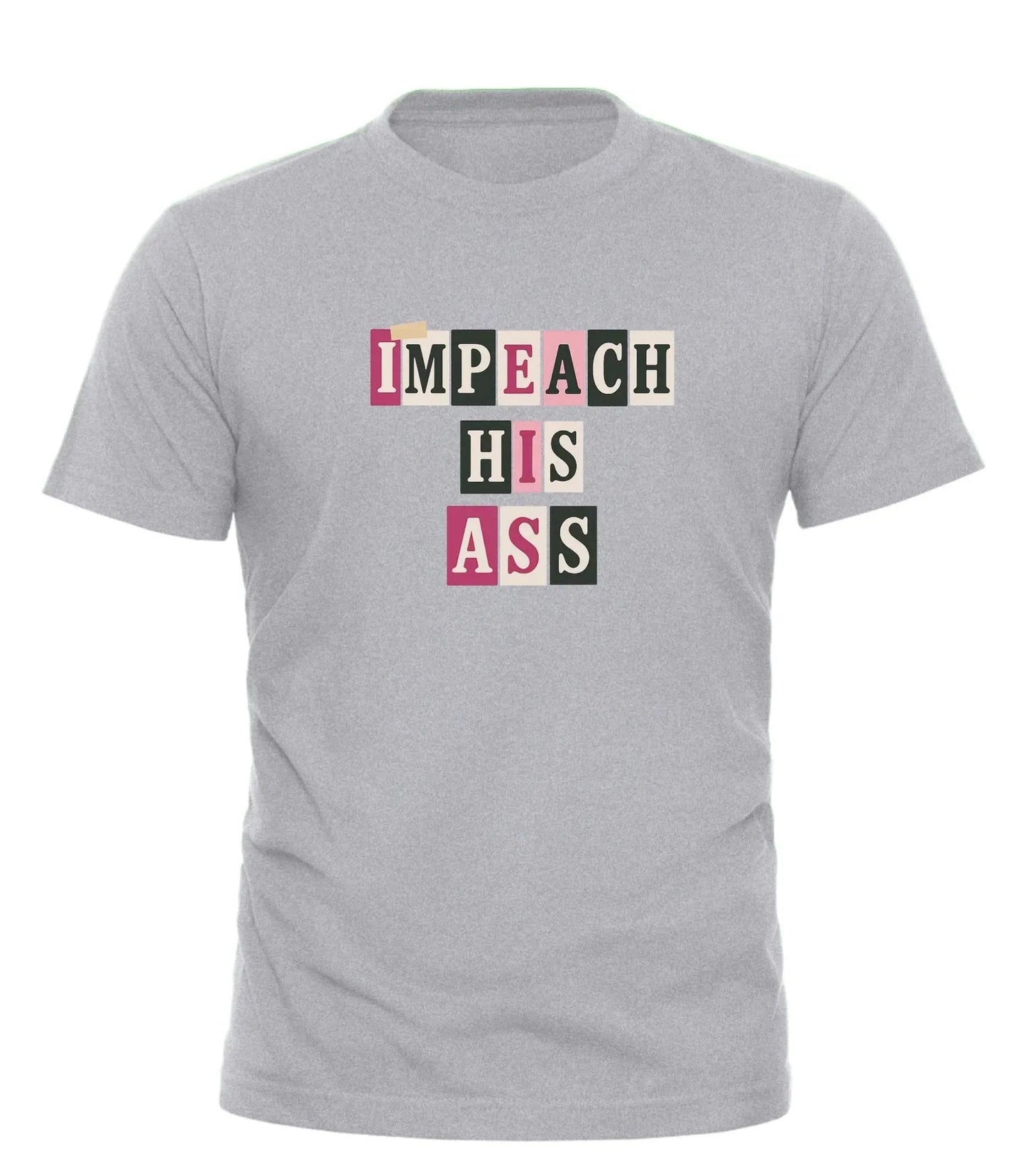 Good Trouble Fashion Impeach His Ass T-Shirt