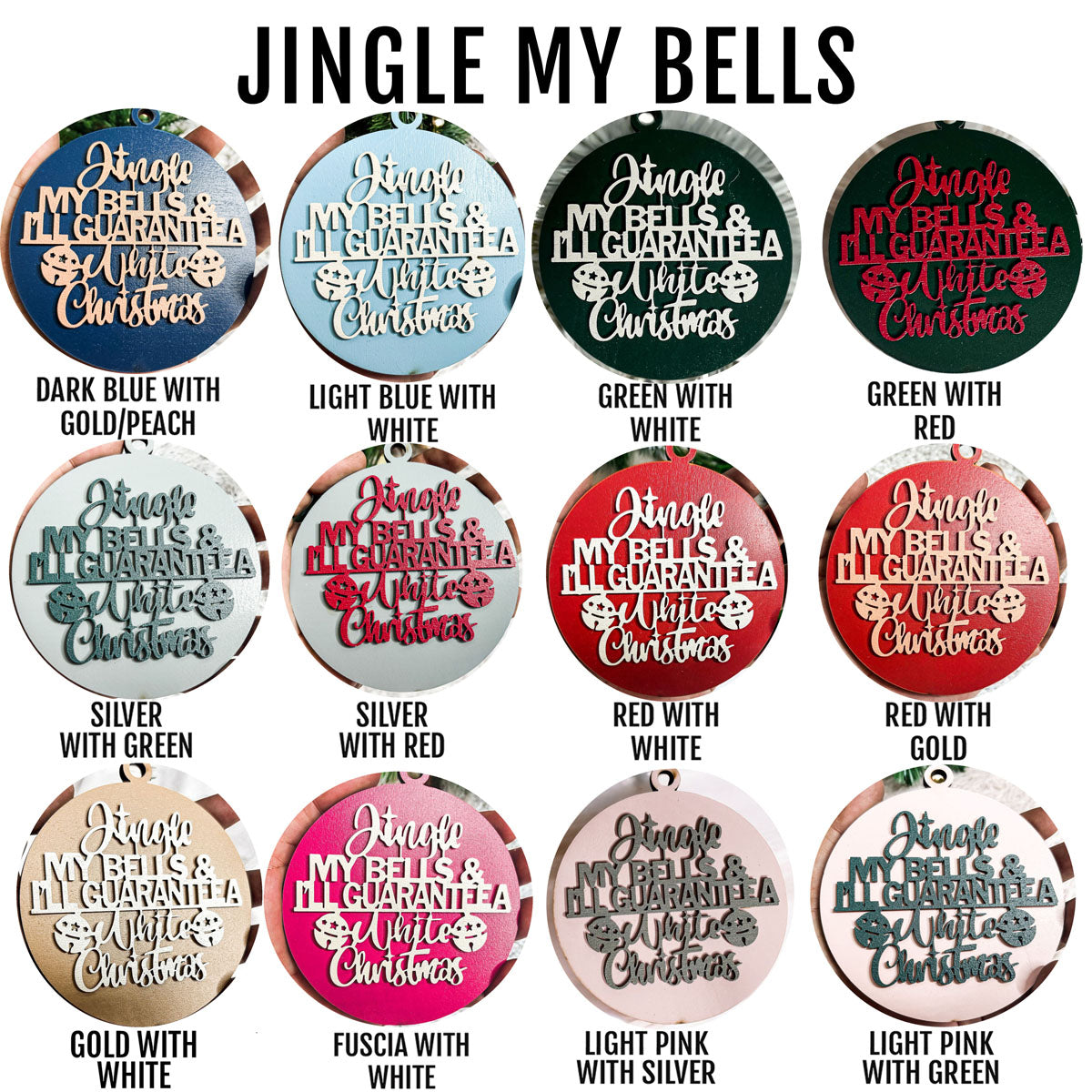 Jingle My Bells  12 Colors
