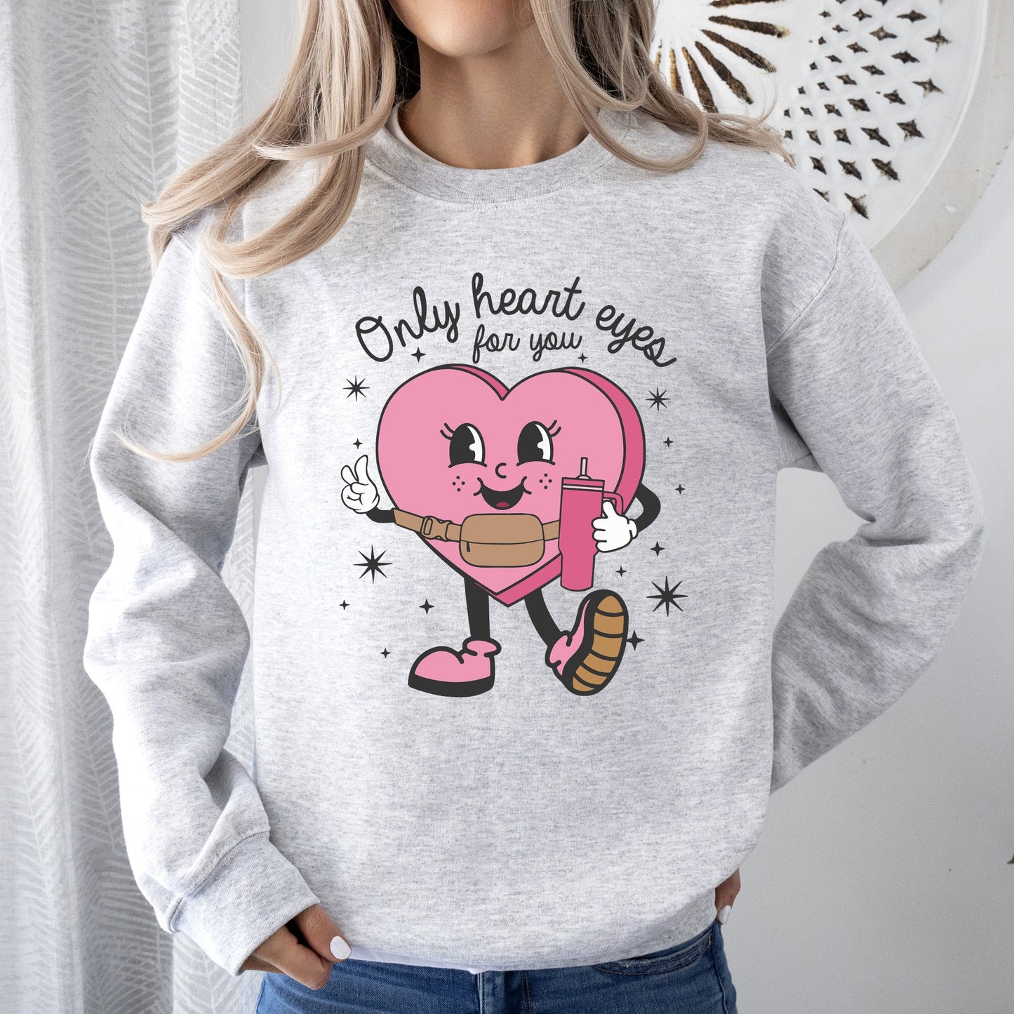 Only Heart Eyes For You, Pink Heart, Bougie, Boojee, Sweatshirt, Valentine's Day