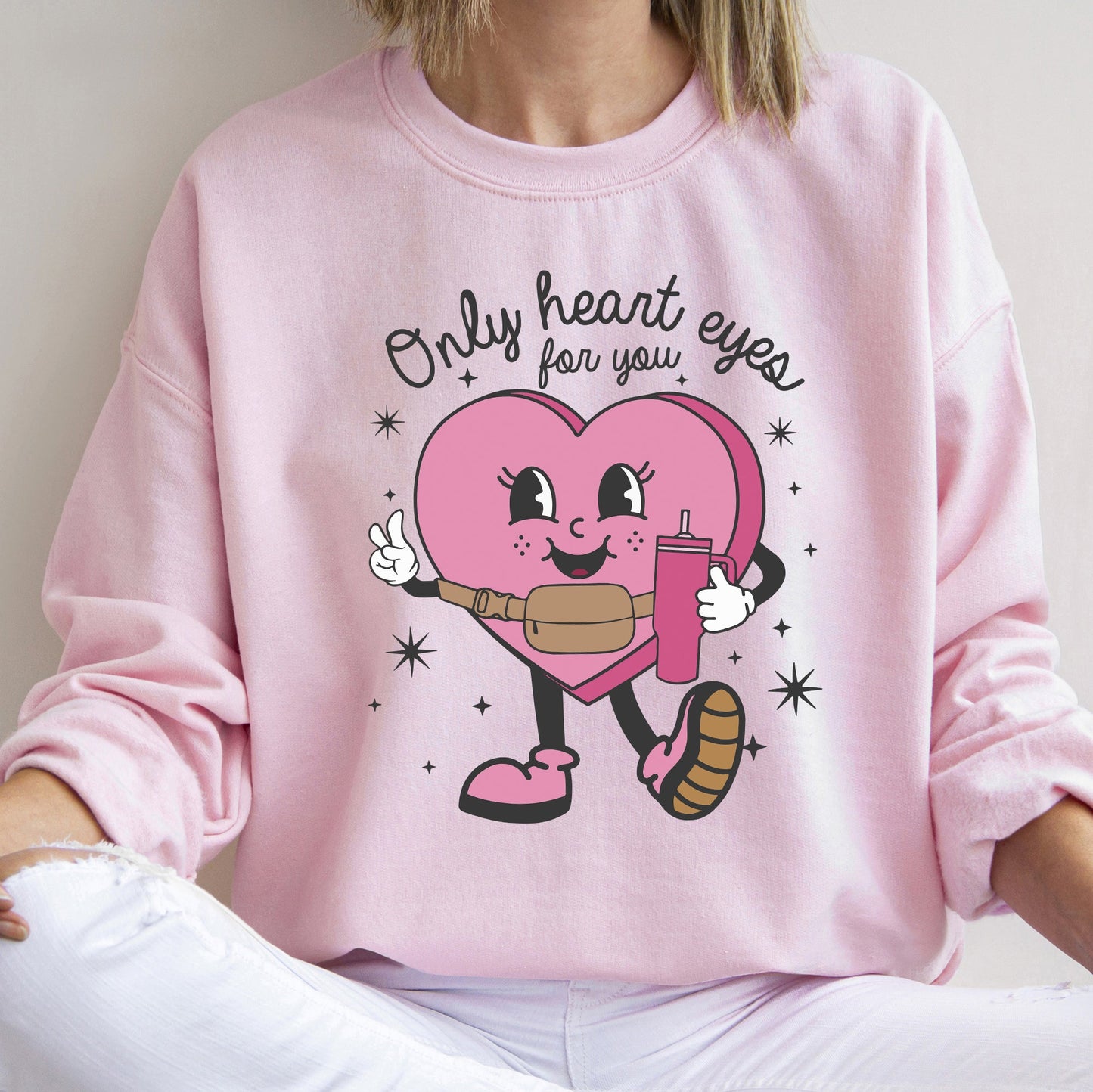 Only Heart Eyes For You, Pink Heart, Bougie, Boojee, Sweatshirt, Valentine's Day