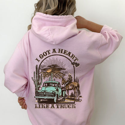 I Got A Heart Like A Truck, Hooded Sweatshirt, Hoodie, Country Music, Western, Valentine's Day