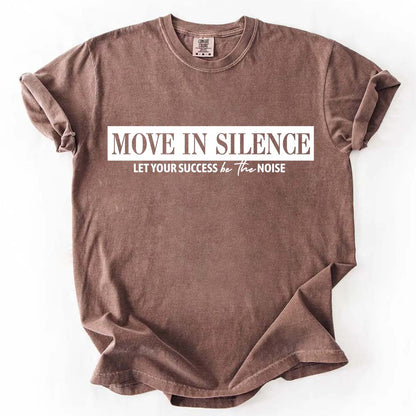 Move in Silence Unisex T-Shirt – Motivational Hustle Tee