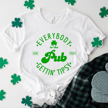 Funny Shirt – Everybody in the Pub Gettin' Tipsy Tee