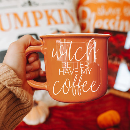 Witch Better Have Mug